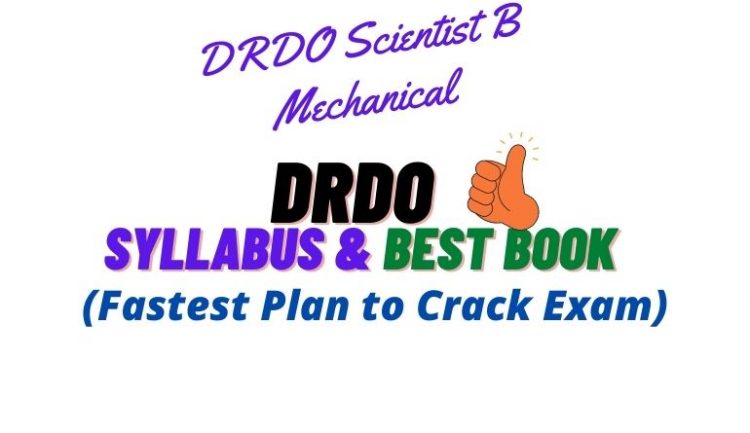 DRDO Scientist B Mechanical Syllabus, Exam Pattern, and Best Book Free PDF Download